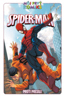 A - Môj prvý komiks: Spider-Man 3: Proti presile