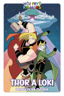 Môj prvý komiks: Thor a Loki - Problémová dvojka