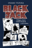 Black Jack: Chlapec, který zemřel dvakrát a další příběhy [Tezuka Osamu]