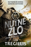  Nutné zlo [Tregillis Ian]