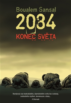 2084 - Konec světa [Sansal Boualem]
