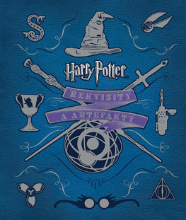  Harry Potter: Rekvizity a artefakty [Revenson Jody]