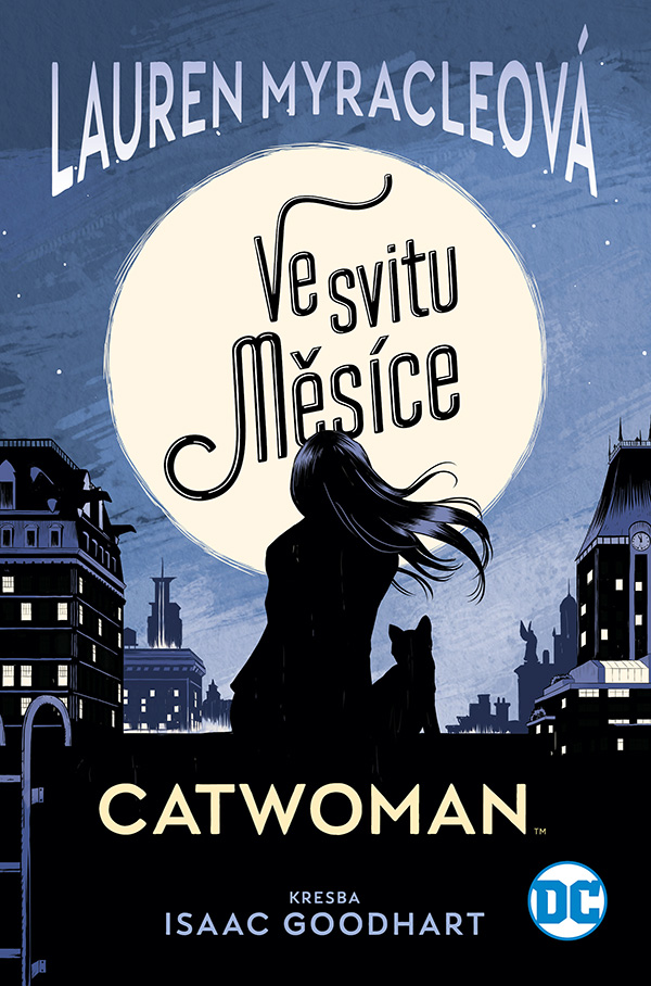Catwoman: Ve svitu Měsíce [Myracle Lauren]