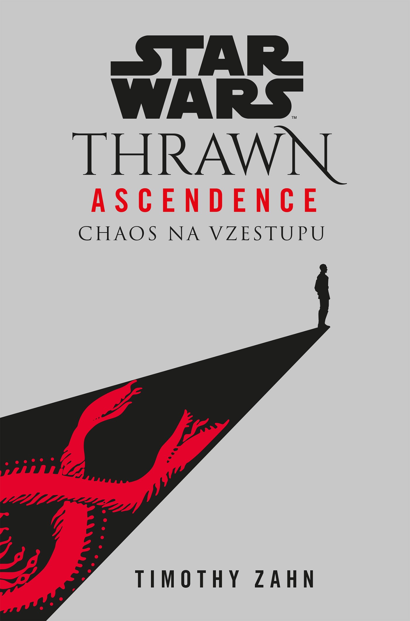 Star Wars: Thrawn Ascendence 1- Chaos na vzestupu [Zahn Timothy]