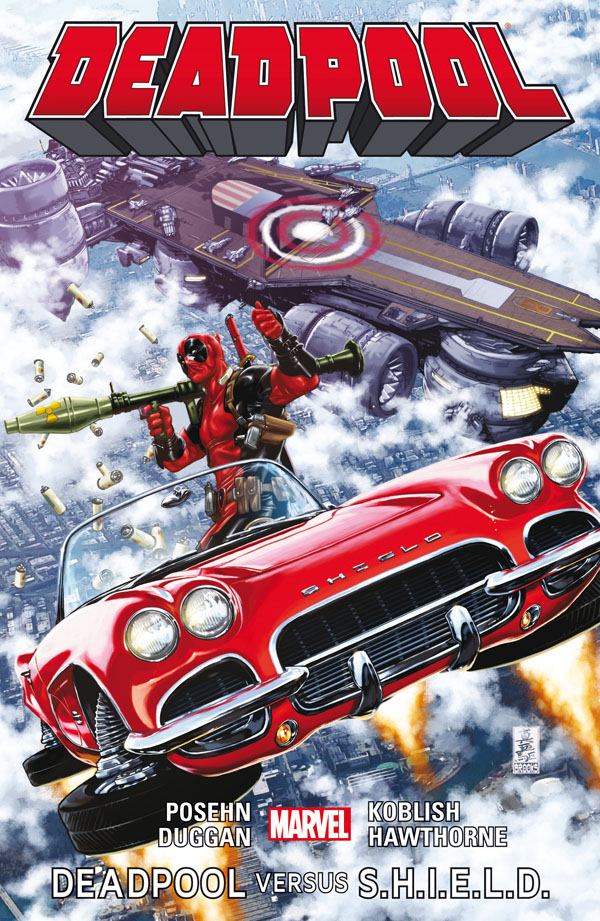 A - Deadpool 04: Deadpool versus S.H.I.E.L.D. [Posehn Brian]