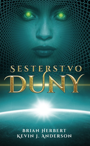 Sesterstvo Duny (nové vydanie) [Herbert Brian, Anderson Kevin J.]