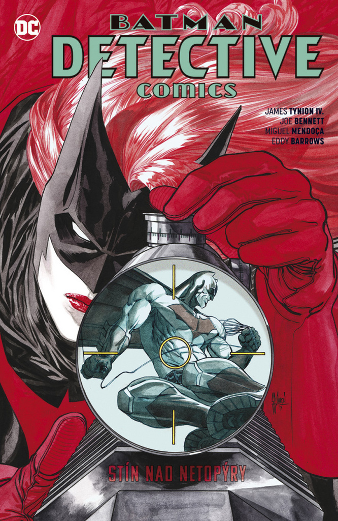 A - Batman Detective Comics 06:  Stín nad netopýry [Tynion James IV]