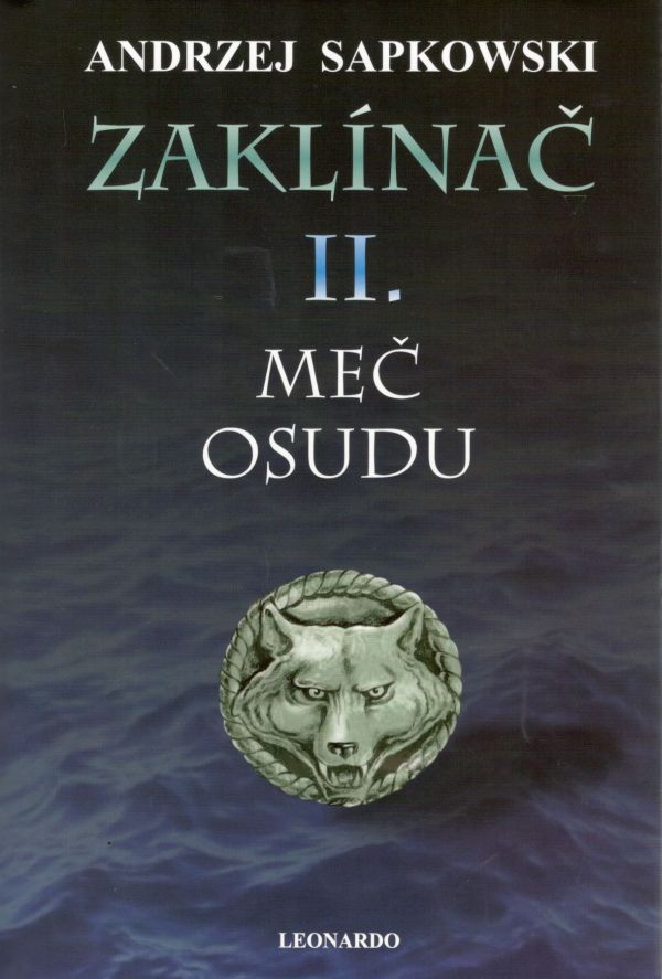 Zaklínač CZ PV 2 - Meč Osudu (dotlač) [Sapkowski Andrzej]