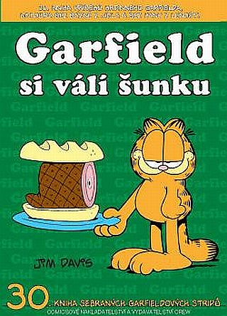 Garfield 30 - Garfield si válí šunku [Davis Jim]