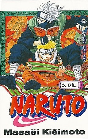 Naruto 03: Pro své sny [Kišimoto Masaši]