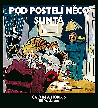 Calvin a Hobbes 2: Pod postelí něco slintá [Watterson Bill]
