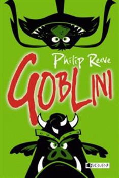 Goblini [Reeve Philip]