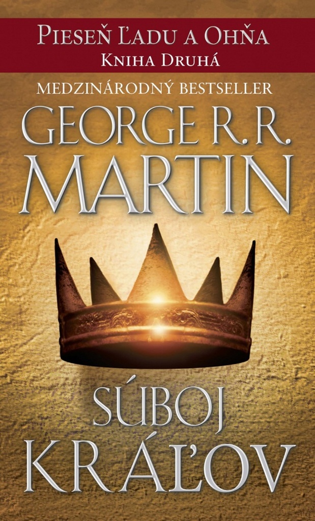 Pieseň ľadu a ohňa 2: Súboj kráľov [Martin George R.R.]
