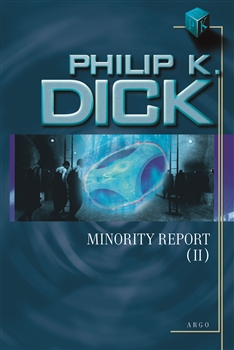 Minority Report II. [Dick Philip K.]
