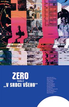 Zero: V srdci všeho [Kot Aleš]