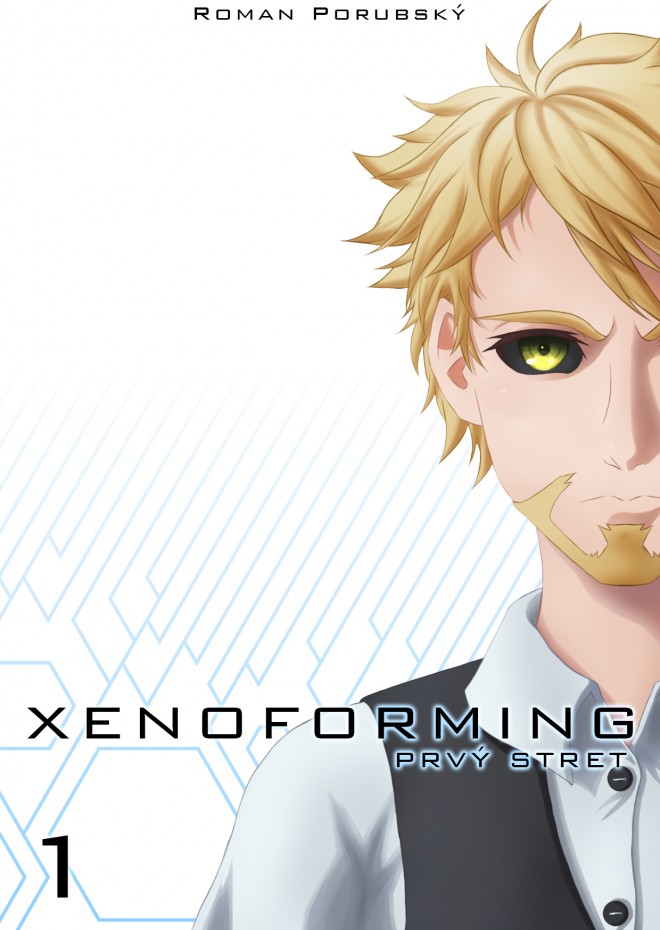 Xenoforming: Prvý stret [Porubský Roman]