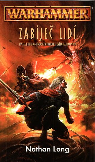 WH Gotrek a Félix 09 - Zabíječ lidí [Long Nathan]