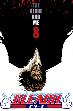 Bleach 08: The Blade and Me CZ [Kubo Tite]