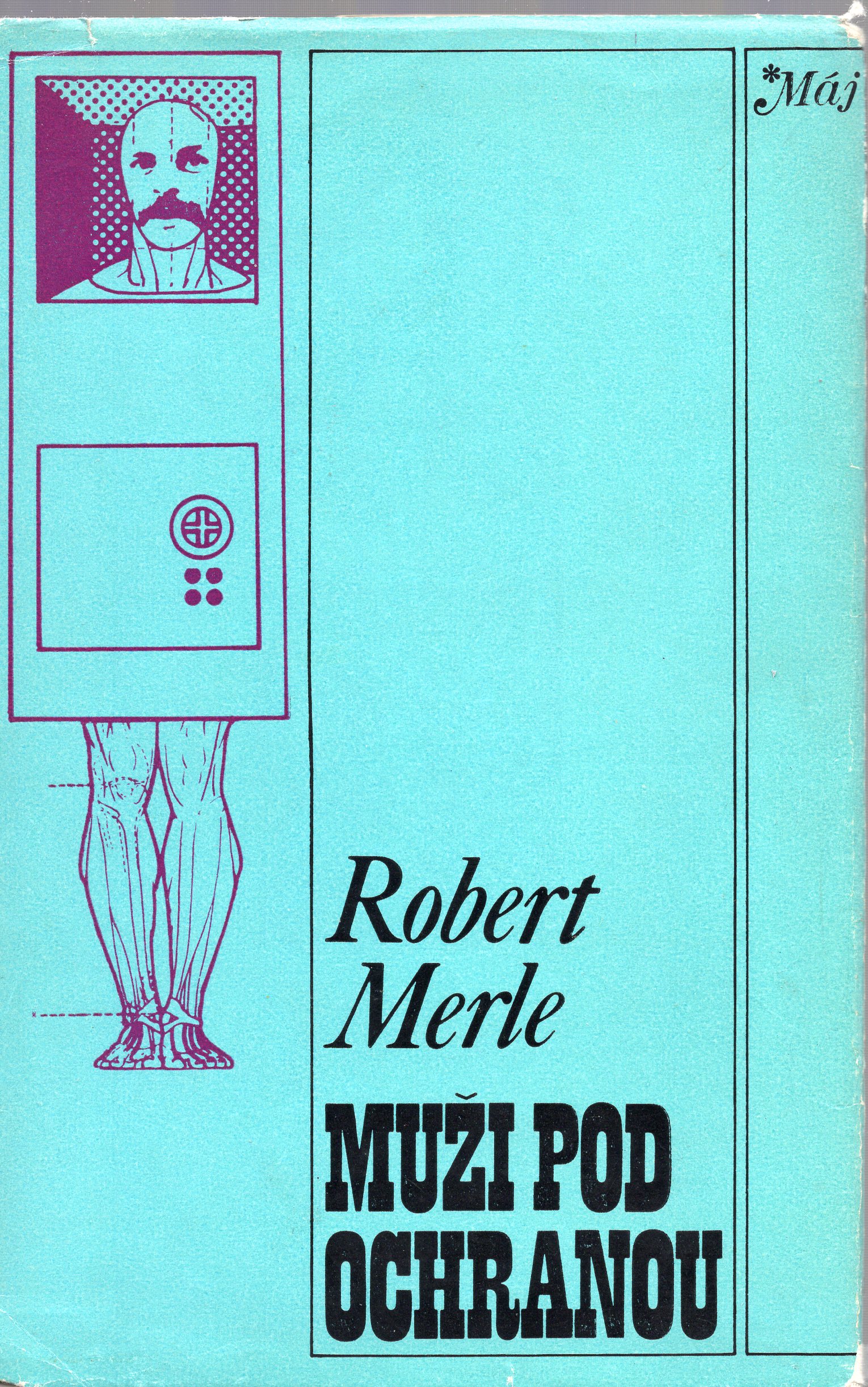 A - Muži pod ochranou (Smena 1977) [Merle Robert]