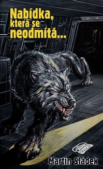Nabídka, která se neodmítá... [Sládek Martin]
