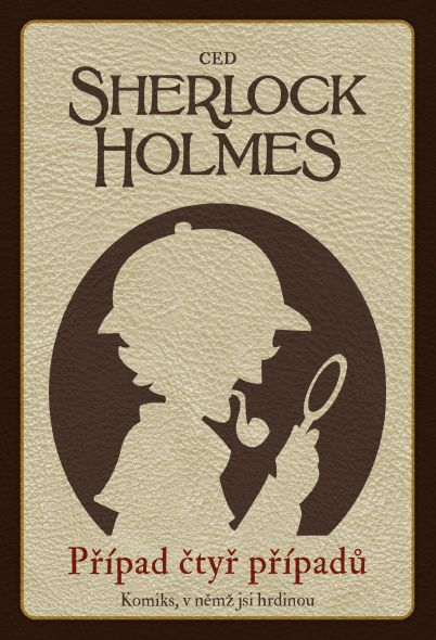 Komiks, v němž jsi hrdinou - Sherlock Holmes: Případ čtyř případů