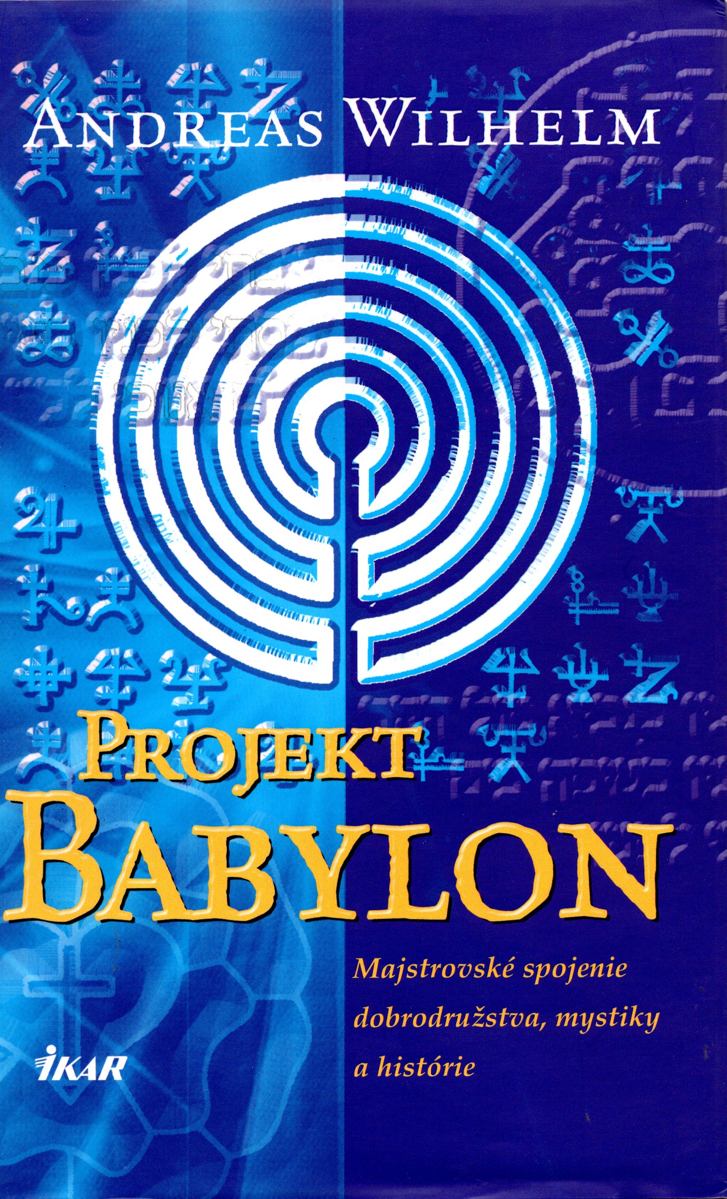 A - Projekt Babylon [Wilhelm Andreas]