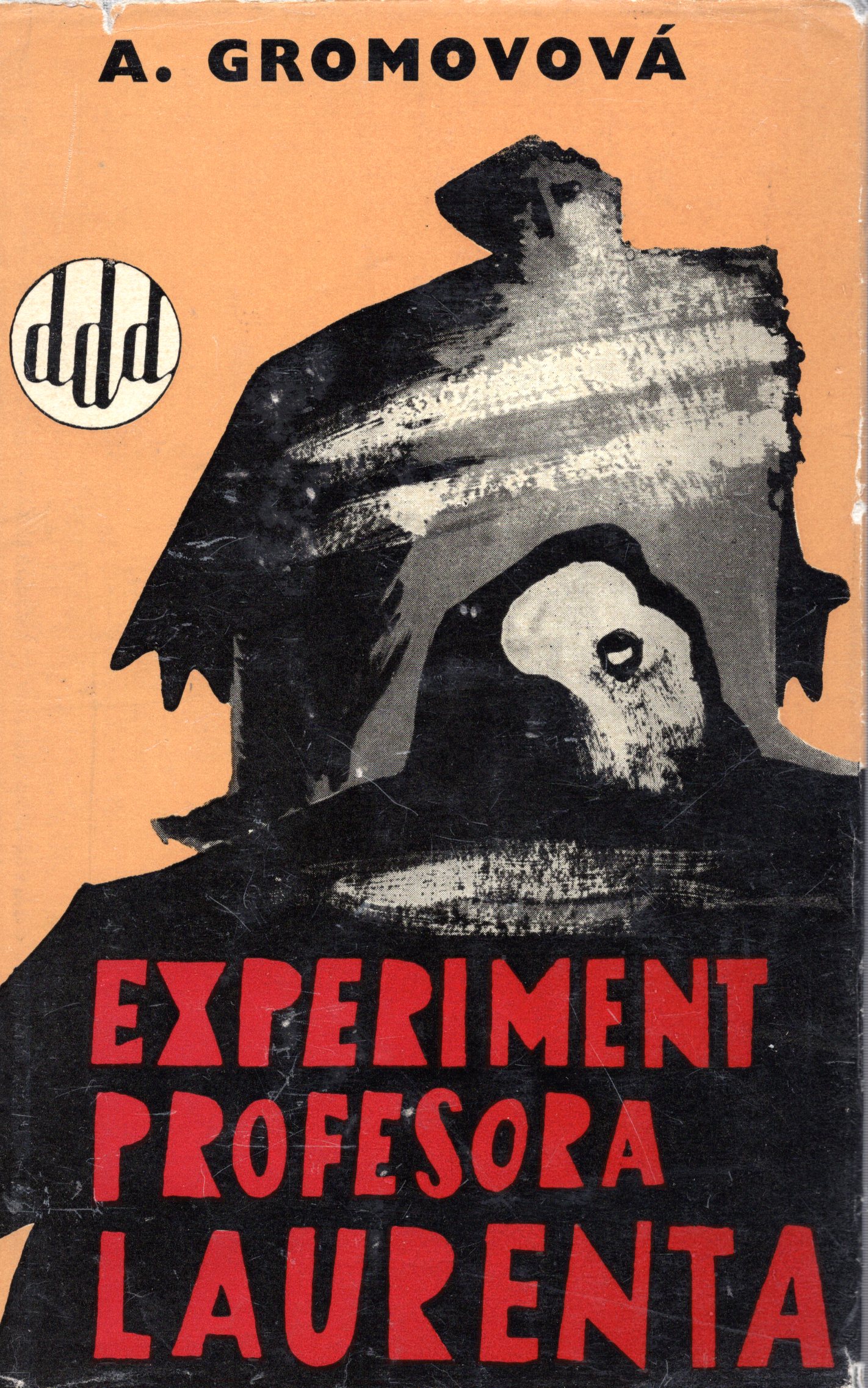 A - Experiment profesora Laurenta [Gromovová A.]