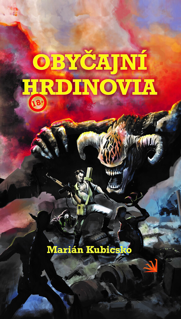 Obyčajní hrdinovia  [Kubicsko Marián]