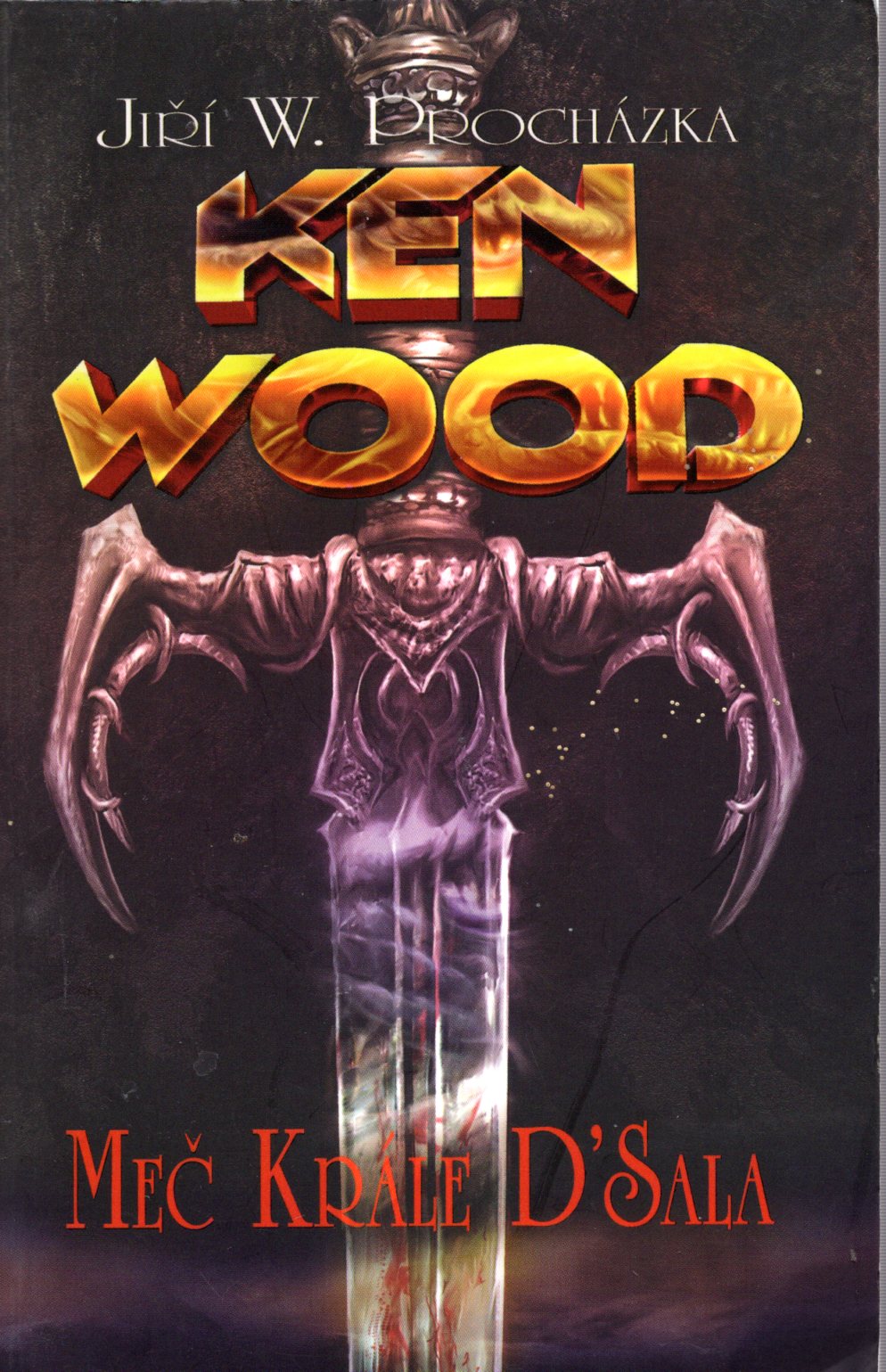 A - Ken Wood: Meč krále D'Sala [Procházka Jiří W.]
