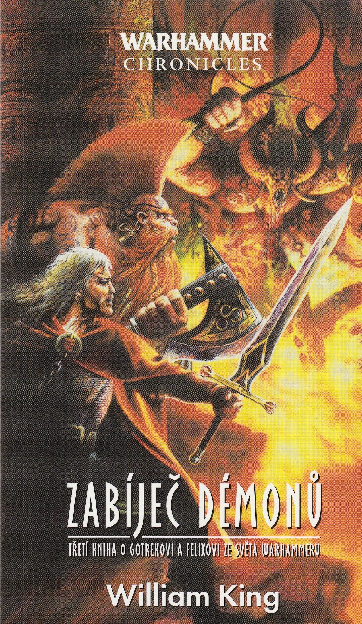 WH Gotrek a Félix 03 - Zabíječ démonů (nové vydanie) [King Willia