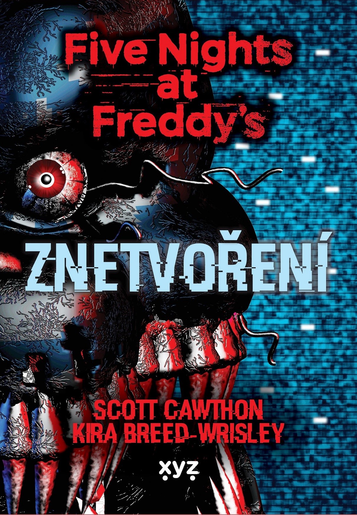 Five Nights at Freddy 2: Znetvoření [Cawthon Scott]