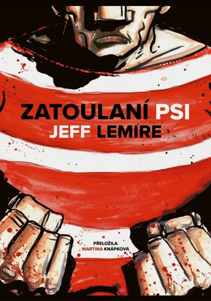 Zatoulaní psi [Lemire Jeff]