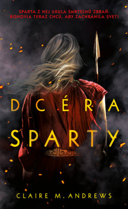 Dcéra Sparty [Andrews Claire M.]