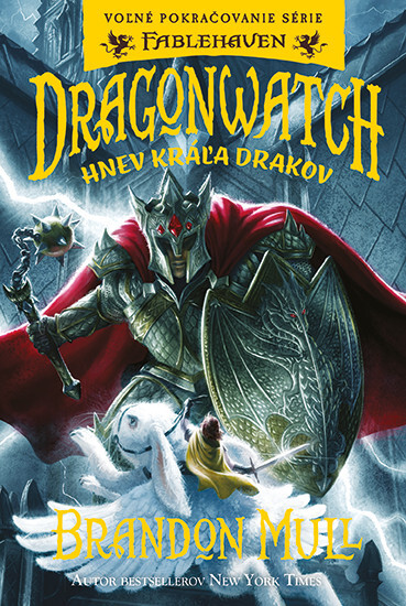 Dragonwatch: Hnev kráľa drakov [Mull Brandon]