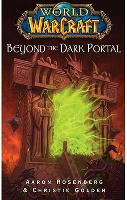WoW: Beyond the Dark Portal [Rosenberg Aaron]
