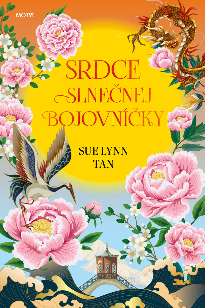 Srdce slnečnej bojovníčky [Tan Sue Lynn]