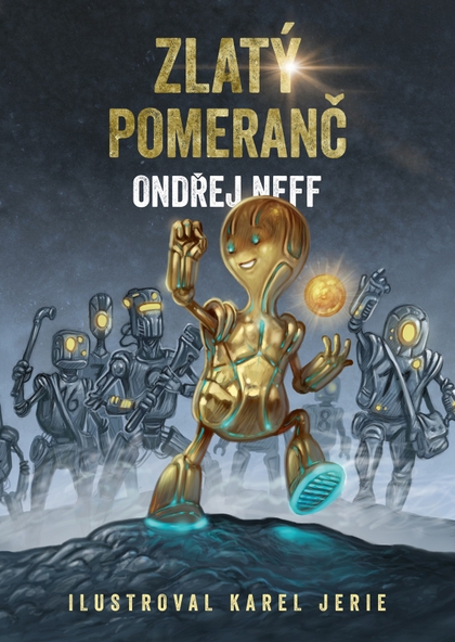 Zlatý pomeranč [Neff Ondřej]