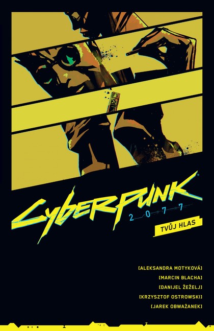 Cyberpunk 2077: Tvůj hlas (komiks) [Blacha Marcin, Motyková Aleksandra]