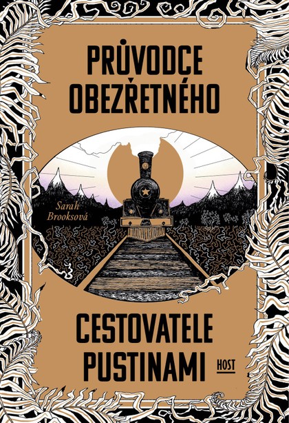 Průvodce obezřetného cestovatele Pustinami [Brooks Sarah]