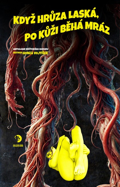 Když hrůza laská, po kůži běhá mráz [Kolektív autorov]