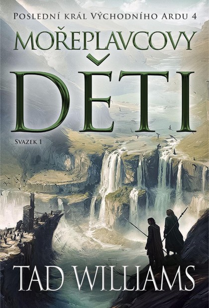 Mořeplavcovy děti 1 [Williams Tad]