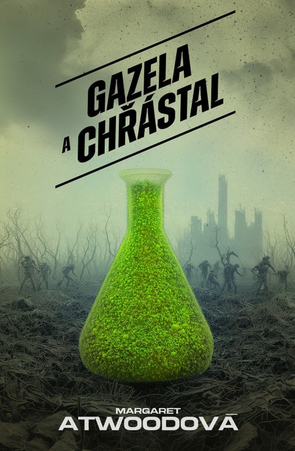 Gazela a Chřástal [Atwood Margaret]