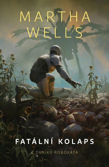Fatální kolaps [Wells Martha]