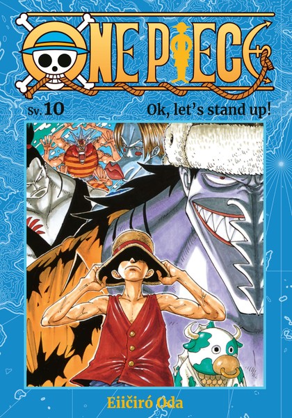 One Piece 10: Ok, let's stand up! (cz) [Oda Eiičiró]