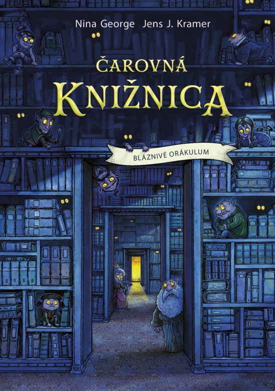 Čarovná knižnica 01: Bláznivé orákulum [Kramer Jens K.]