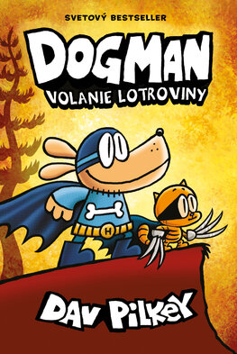 Dogman 6: Volanie lotroviny [Pilkey Dav]