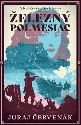 Železný polmesiac (nové vydanie) [Červenák Jura]
