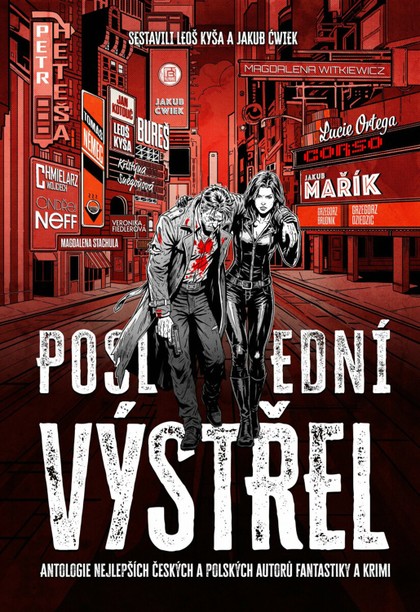 Poslední výstřel [Ćwiek Jakub, Kyša Leoš]