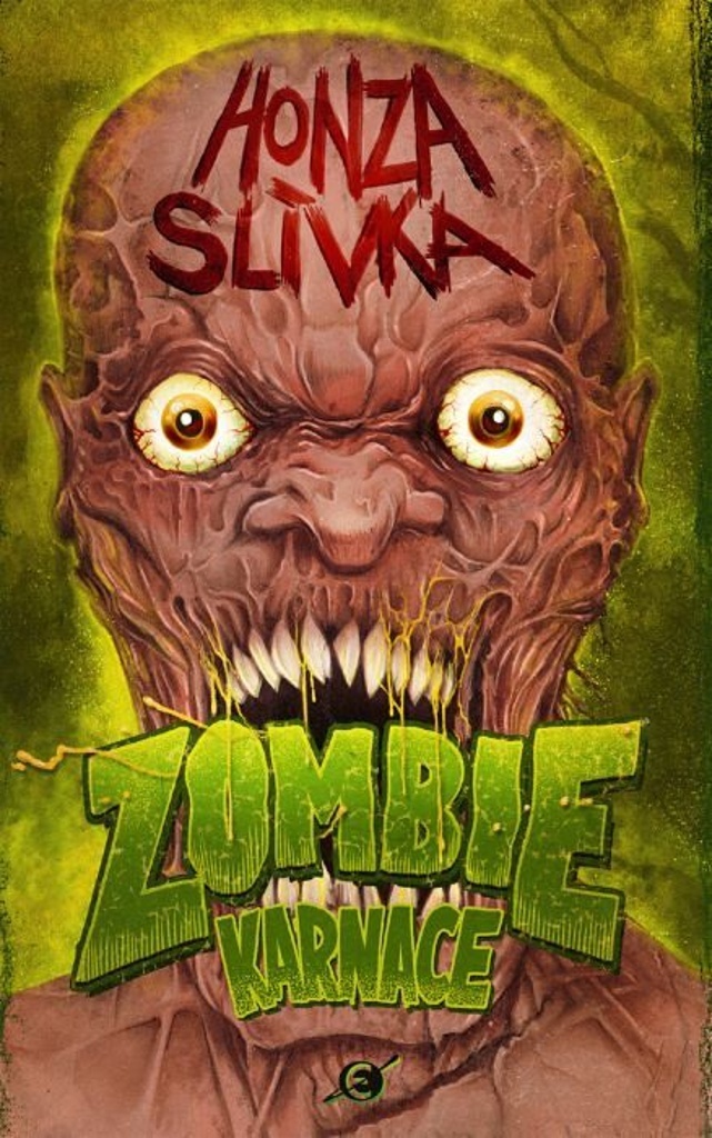 Zombiekarnace [Slívka Honza]