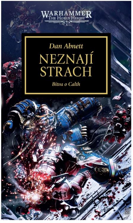 WH40K Horovo kacířství 19 - Neznají strach [Abnett Dann]